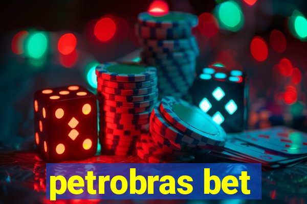 petrobras bet